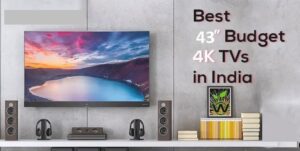 Best 43 inch tv in india